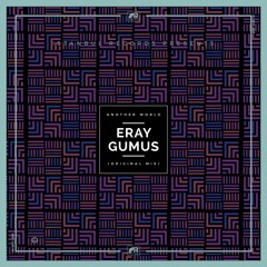 Eray Gumus - Another World