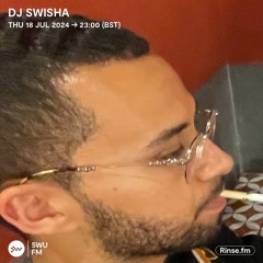 DJ Swisha - 18 July 2024