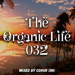 The Organic Life 032