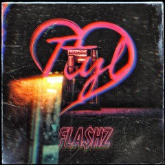 FLA$hZ - Ttyl (prod. malloy + Tommy J)