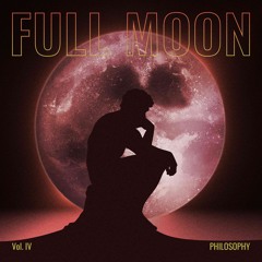 Full Moon Philosophy Vol.IV ( Just Slive )