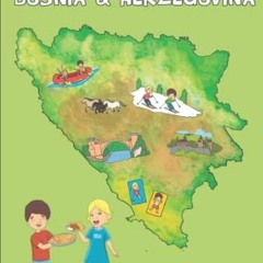 [Free] EBOOK 💙 My First Trip to Bosnia & Herzegovina by  Haris Hadzimuratovic PDF EB