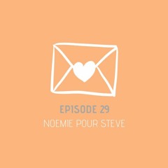 Message privé 29 - Noémie pour Steve