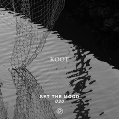 Koot - Set the Mood 030 (Oefenmeesters)