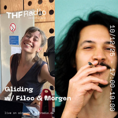 Gliding #7 w/ Filoo & Morgen // 10.12.25