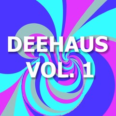 DEEHAUS mix vol. 1
