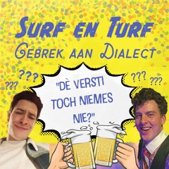 Surf en Turf - Gebrek aan Dialect 🥳🎉🎊