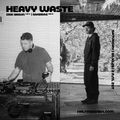 Heavy Waste w/Erik Braun & Sandbag - 5.10.25
