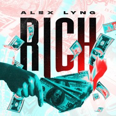 Alex Lyng - RICH (Radio Version)