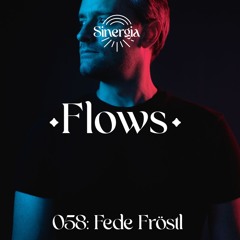 Flows 058: Fede Fröstl