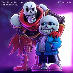 "To The Bone" (Remastered) - Undertale Rap