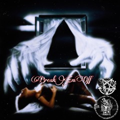 BREAK EM OFF(prod.Dj Murk)