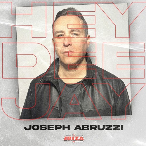 Joseph Abruzzi @ Radio Ibiza "Hey Dj" - June 2023