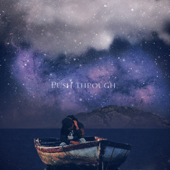 Push Through (feat. Yeahman)