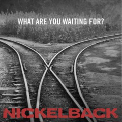 What Are You Waiting For