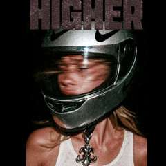 HIGHER