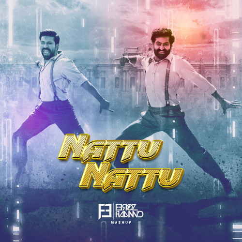 Nattu Nattu (Feroz Haamid Mashup) cover
