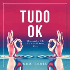 Tudo Ok (GUDI Remix) [FREE DOWNLOAD]