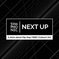 NEXT UP (Hip Hop Mix Show)