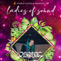 M3RMADE - Ladies of Sound IWD Stream presented by Stardust Sounds 1 HR SPECIAL