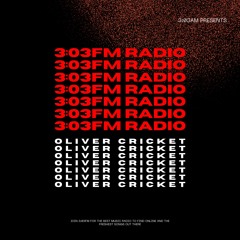 3:03FM Radio Episode 005 presents: Oliver Cricket