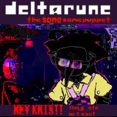 HEY KRIS!! They ate me too! [Deltarune The Same Same Puppet]