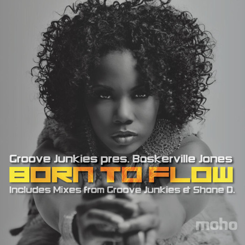 Born To Flow (Shane D Remix) [feat. Baskerville Jones]