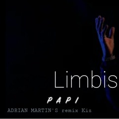 limbisang-papi-remix-kiz-by-adrian-martins.mp3