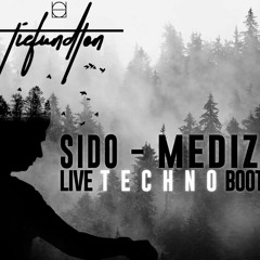 SIDO (feat. Jamule) - MEDIZIN (LIVE TECHNO BOOTLEG)