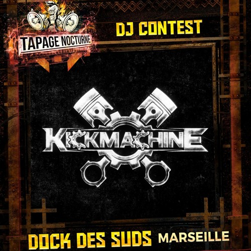 Tapage Nocturne 2022 - DJ Contest by Kickmachine