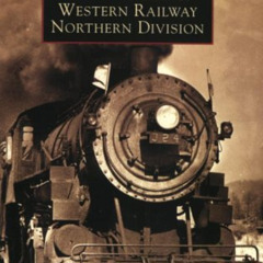 Read EPUB 💑 Ontario and Western Railway Northern Division, The (NY) (Images of Rail)