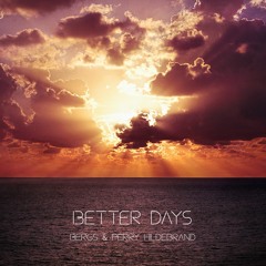 Better Days (with Perry Hildebrand)