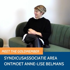 Ontmoet Anne-Lise Belmans van Syndicusassociatie AREA I Meet The Goldmember #3