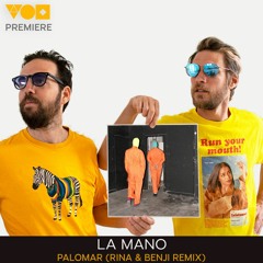 Premiere: La Mano - Palomar (Rina & Benji Remix) [Nightcolours Recordings]