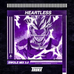 SWOLE MIX 3.0 | Heartless