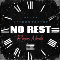 No Rest (feat. RPFROMTHETOP & Beals)