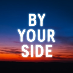 By Your Side