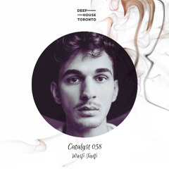 Catalyst 058 - Wasfi Tadfi