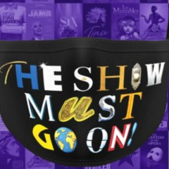Get Ready For The Show To Go On 2020