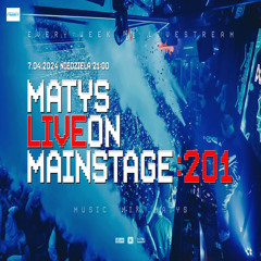 Dj Matys - Live on Mainstage ''201 [LIVE UP] (07.04.2024) up by PRAWY