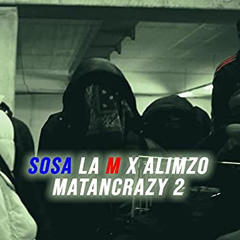 MatanCrazy #2 (Pshht) by Sosa La Ⓜ️ X Alimzo