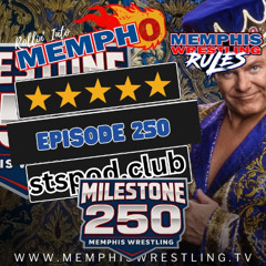 Rollin' Into Mempho" E: 250, Episode 1009