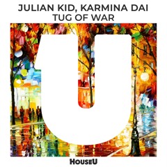 Julian Kid, Karmina Dai - Tug Of War