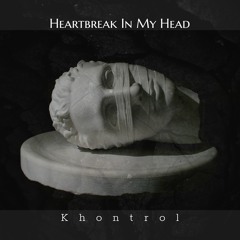 Heartbreak In My Head (Prod. dxnnydior)