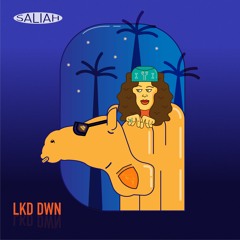 LKD DWN - Saliah [FREE DOWNLOAD]