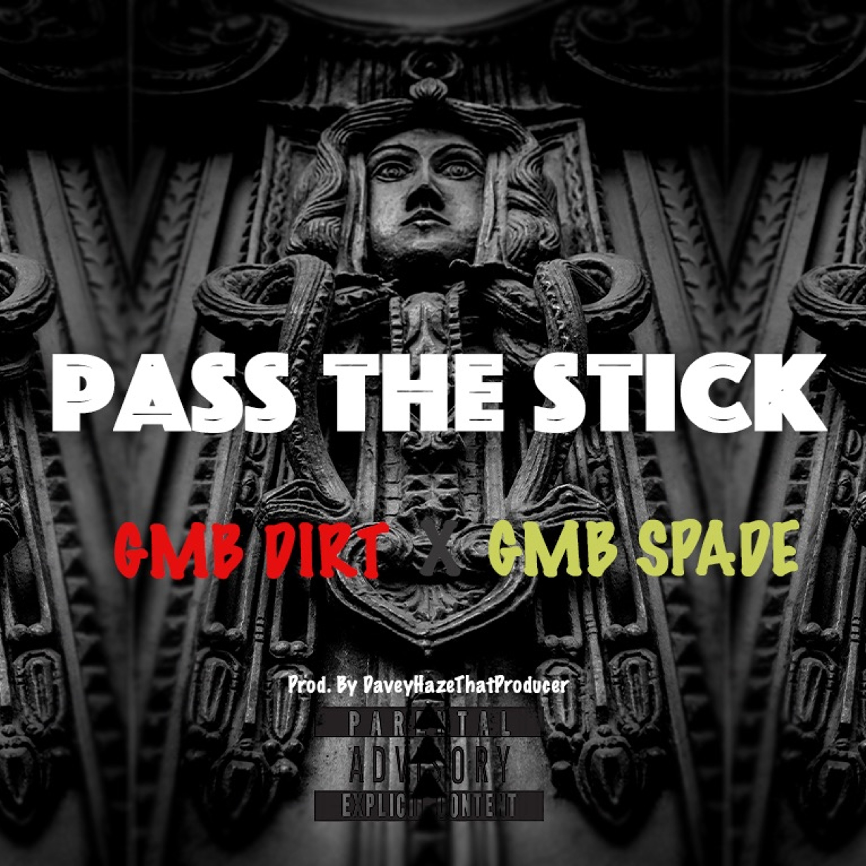 Pass The Stick (Feat. GMB DIRT x GBM SPADE) episode artwork