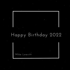Happy Birthday 2022 (Black Album Version)