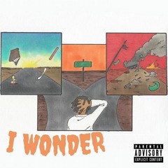 I Wonder
