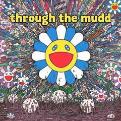 𝐌𝐀𝐋𝐙𝐈.𝐄 - Through the mudd