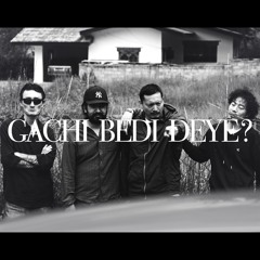 GACHI BEDI DEYE (beat Prod. StudioIOX) with MNM and Gedhar
